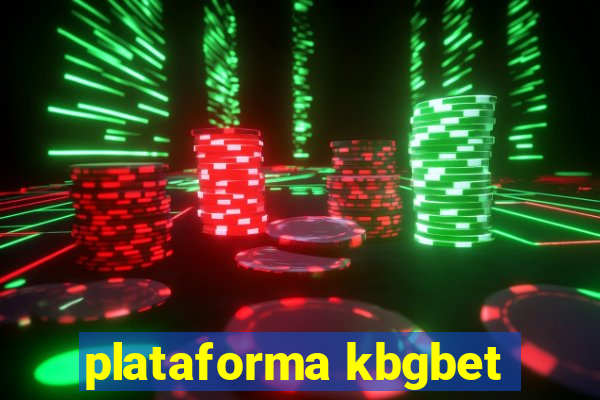 plataforma kbgbet